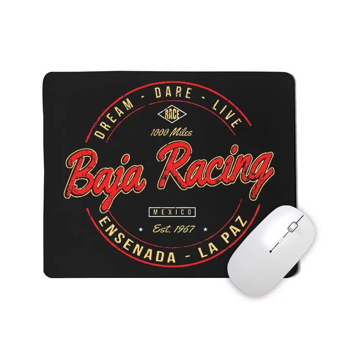 Baja California Racing For All Who Race 1000 Miles Or More Mousepad