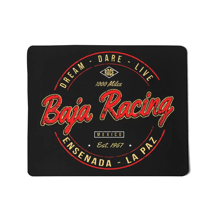 Baja California Racing For All Who Race 1000 Miles Or More Mousepad