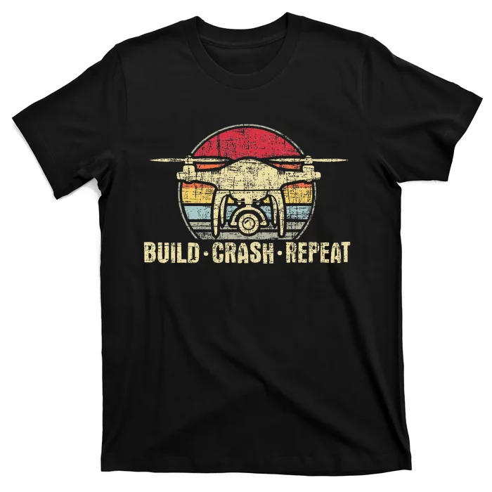 Build Crash Repeat Drone Pilot Quadcopter Faa Certified T-Shirt