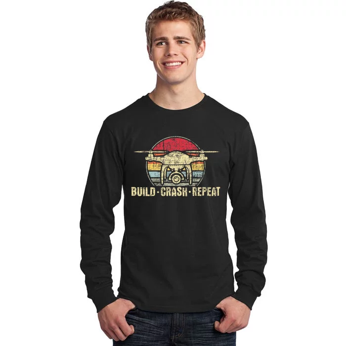 Build Crash Repeat Drone Pilot Quadcopter Faa Certified Tall Long Sleeve T-Shirt