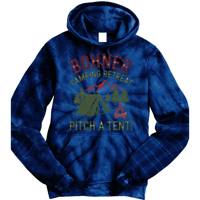 Bohner Camping Retreat Pitch A Tent Funny Camping Tie Dye Hoodie