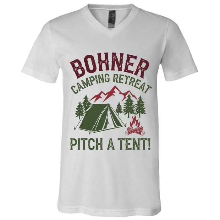 Bohner Camping Retreat Pitch A Tent Funny Camping V-Neck T-Shirt