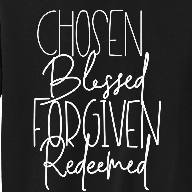 Blessed Chosen Redeemed Forgiven Christian Family Sweatshirt