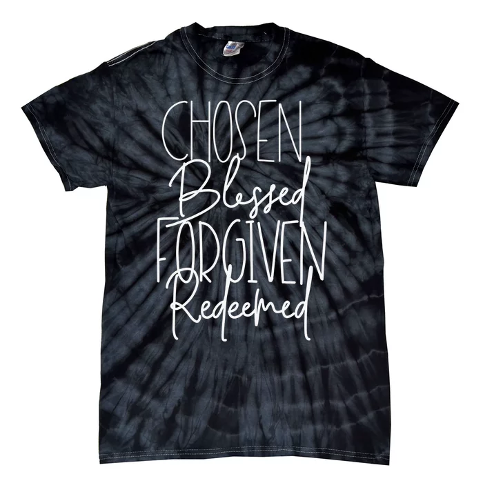 Blessed Chosen Redeemed Forgiven Christian Family Tie-Dye T-Shirt