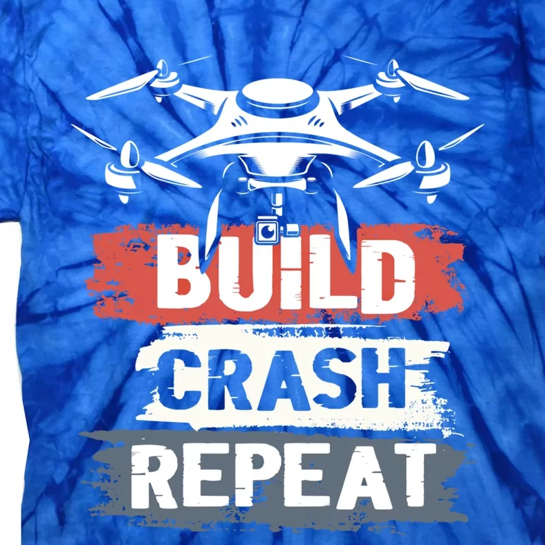 Built Crash Repeat For Drone Fans Drone Pilots Cool Gift Tie-Dye T-Shirt