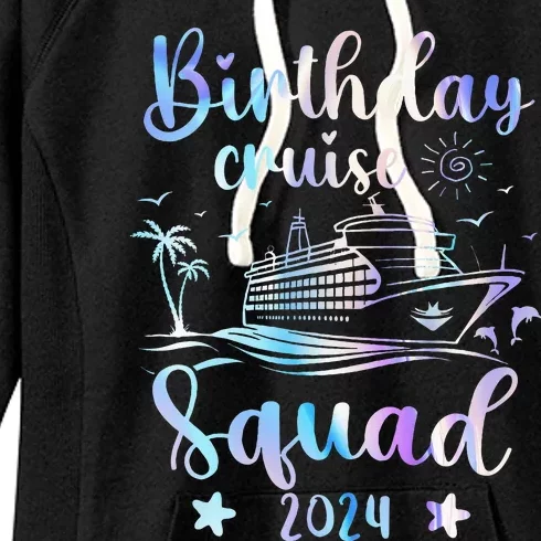 Birthday Cruise Squad 2024 Cruising Party Cruise Birthday Women's Fleece Hoodie