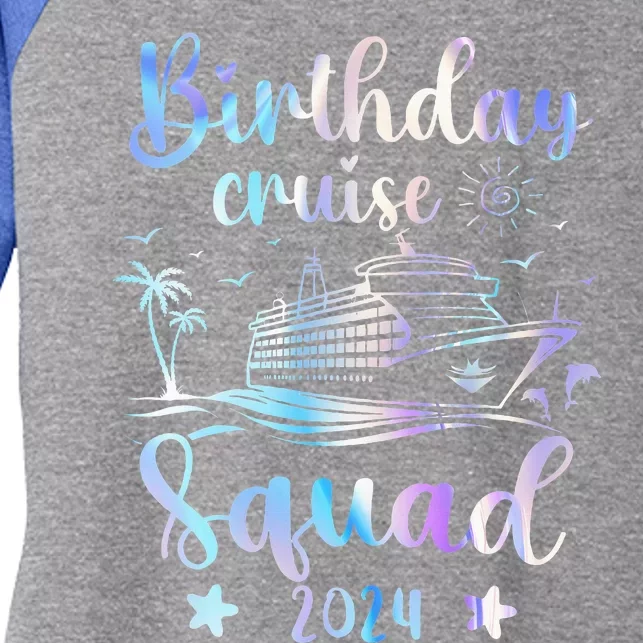 Birthday Cruise Squad 2024 Cruising Party Cruise Birthday Women's Tri-Blend 3/4-Sleeve Raglan Shirt