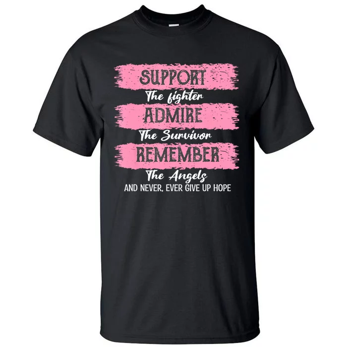 Breast Cancer Support Admire Honor Breast Cancer Awareness Tall T-Shirt