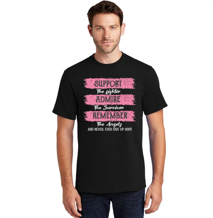 Breast Cancer Support Admire Honor Breast Cancer Awareness Tall T-Shirt