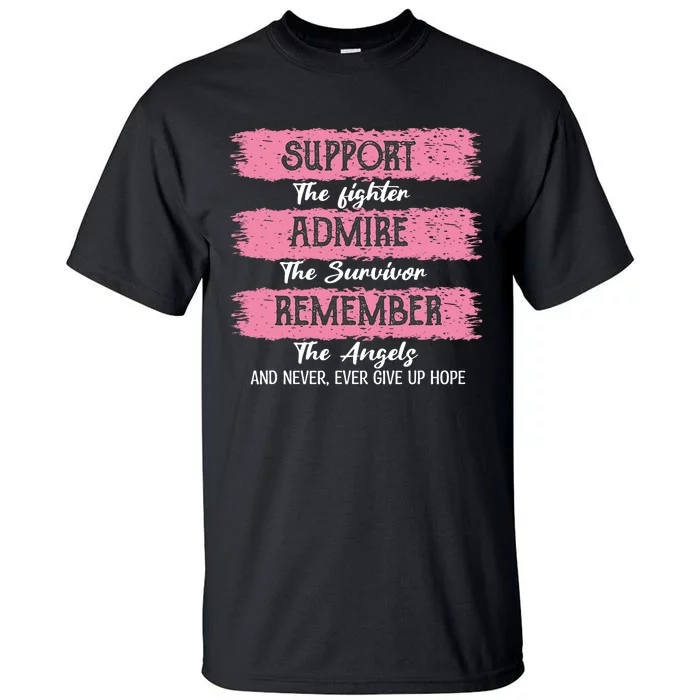 Breast Cancer Support Admire Honor Breast Cancer Awareness Tall T-Shirt