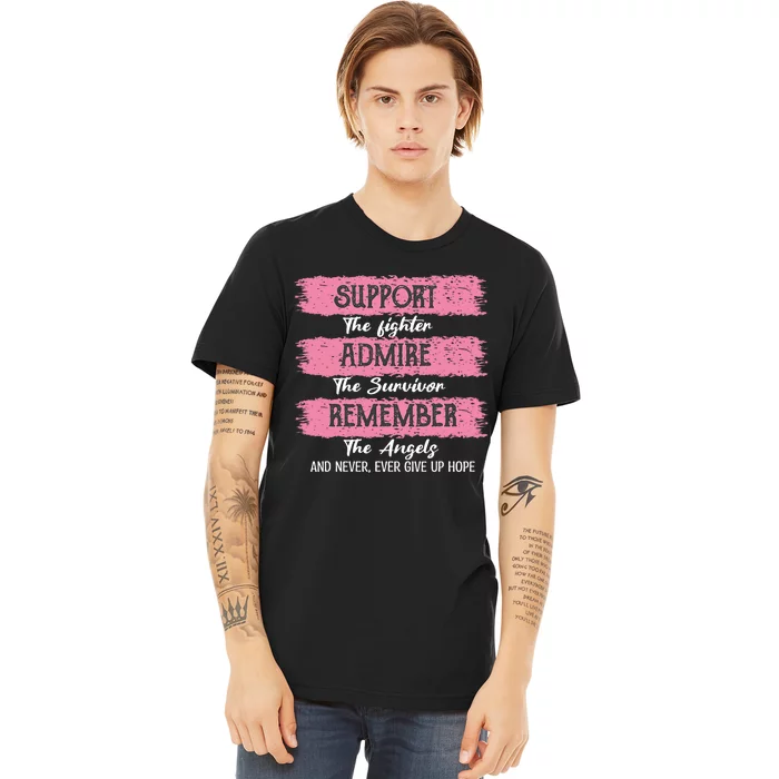 Breast Cancer Support Admire Honor Breast Cancer Awareness Premium T-Shirt