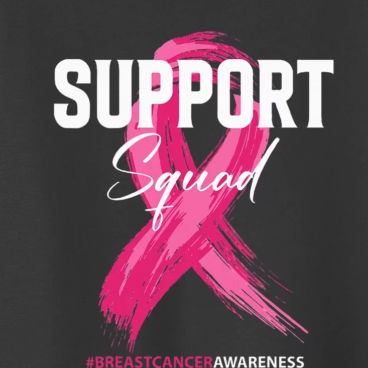 Breast Cancer Support Squad Breast Cancer Awareness Toddler T-Shirt