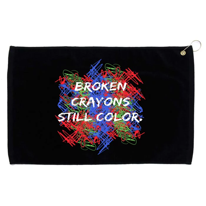 Broken Crayons Still Color Mental Health Awareness Supporter Grommeted Golf Towel