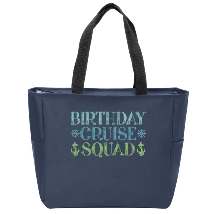 Birthday Cruise Squad Cruising Trip Party Vacation Birthday Zip Tote Bag