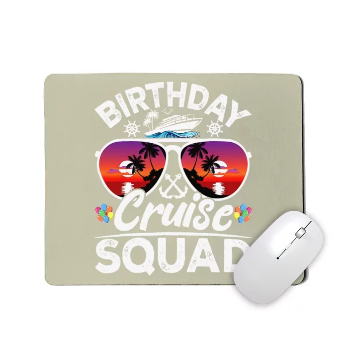 Birthday Cruise Squad Cruise Ship Party Group Vacation Trip Mousepad