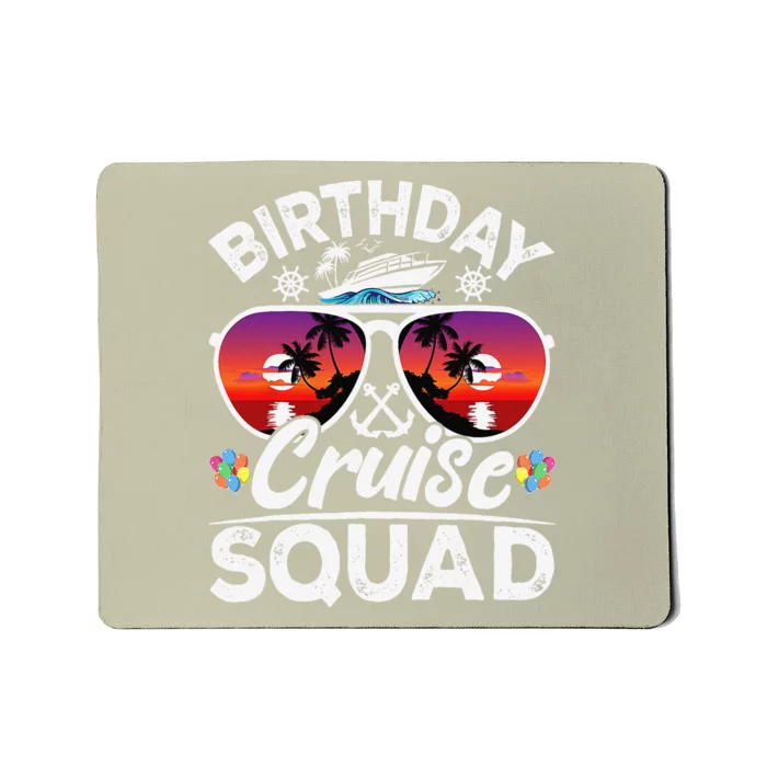 Birthday Cruise Squad Cruise Ship Party Group Vacation Trip Mousepad