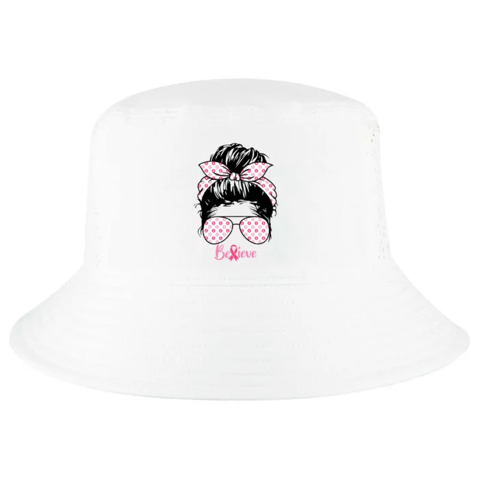 Breast Cancer Survivor Believe Messy Bun Warrior Pink Ribbon Cool Comfort Performance Bucket Hat