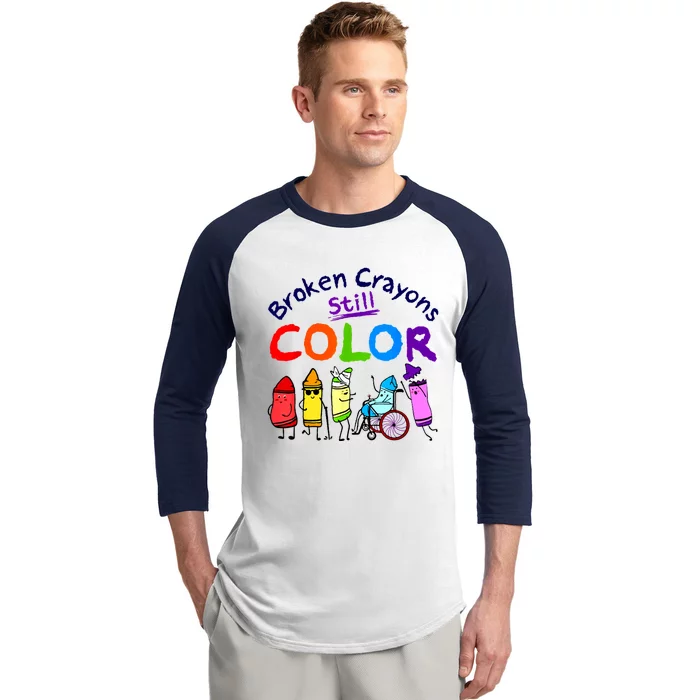 Broken Crayons Still Color Mental Health Awareness Supporter Baseball Sleeve Shirt