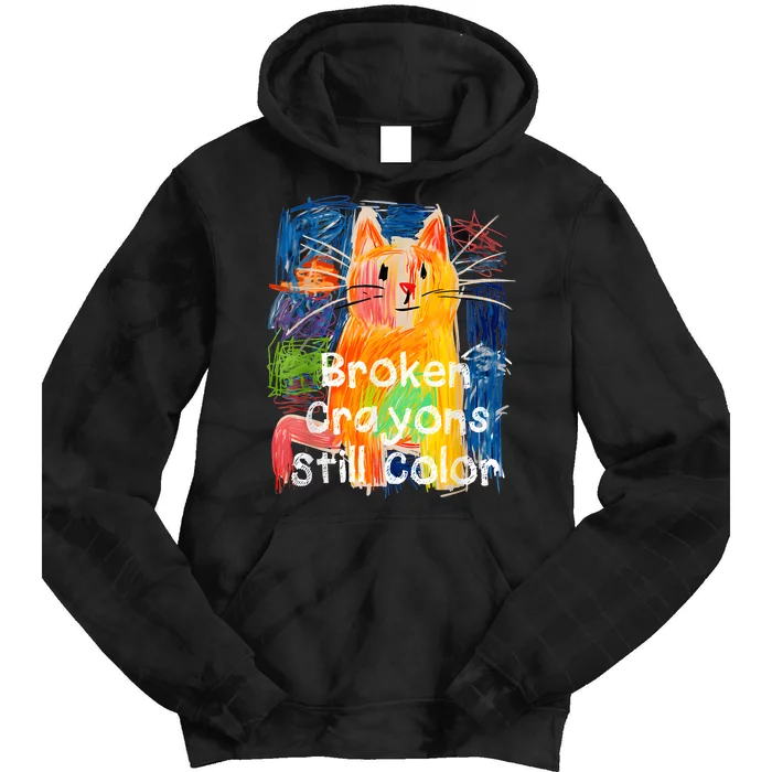 Broken Crayons Still Color Cat Teacher Tie Dye Hoodie