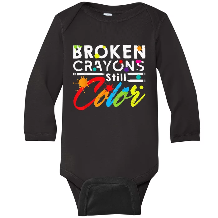 Broken Crayons Still Color Mental Health Awareness Baby Long Sleeve Bodysuit