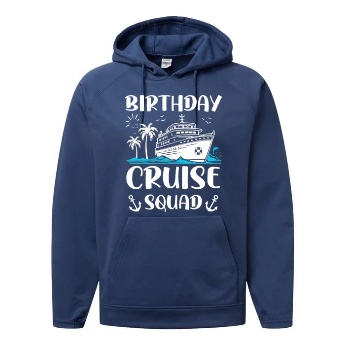 Birthday Cruise Squad Birthday Party Crew Performance Fleece Hoodie