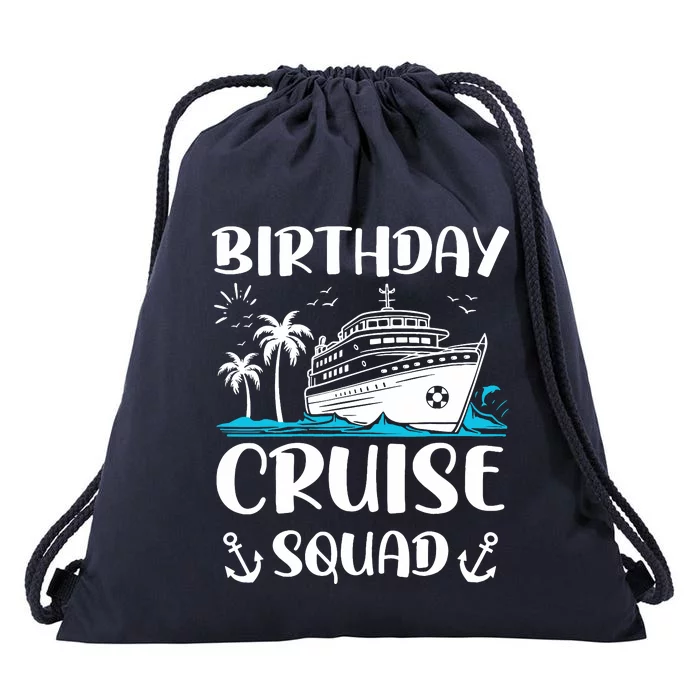 Birthday Cruise Squad Birthday Party Crew Drawstring Bag