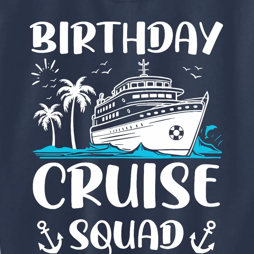 Birthday Cruise Squad Birthday Party Crew Kids Sweatshirt