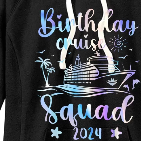 Birthday Cruise Squad 2024 Cruising Party Cruise Birthday Women's Fleece Hoodie