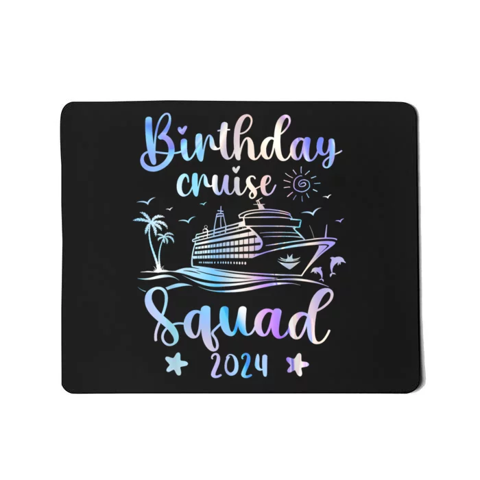 Birthday Cruise Squad 2024 Cruising Party Cruise Birthday Mousepad