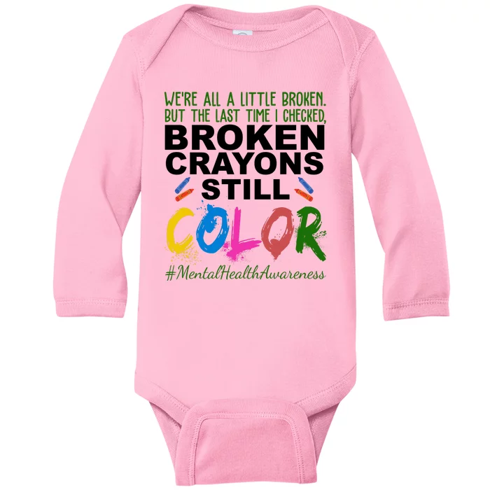 Broken Crayons Still Color Mental Health Awareness Baby Long Sleeve Bodysuit