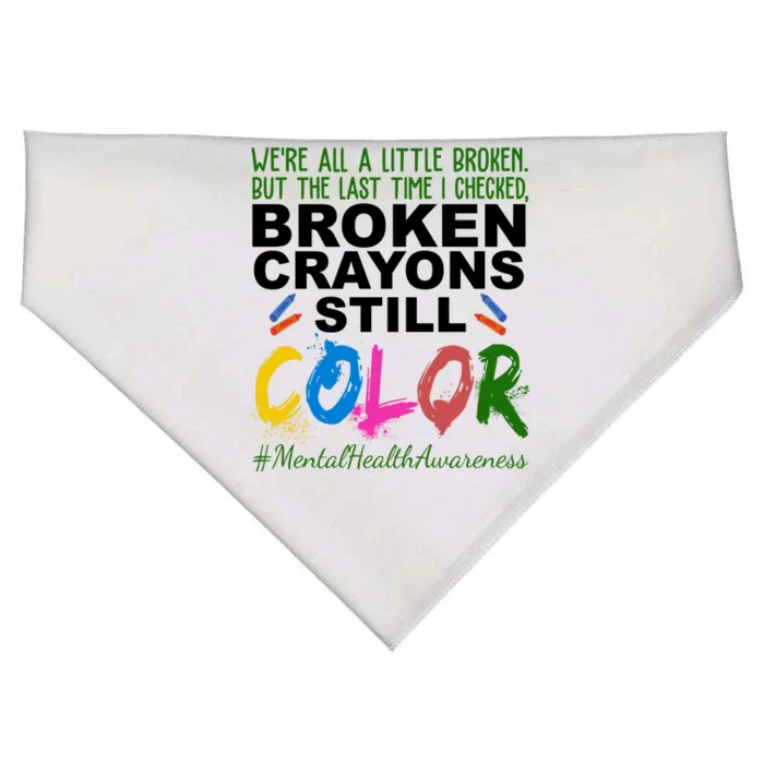 Broken Crayons Still Color Mental Health Awareness USA-Made Doggie Bandana