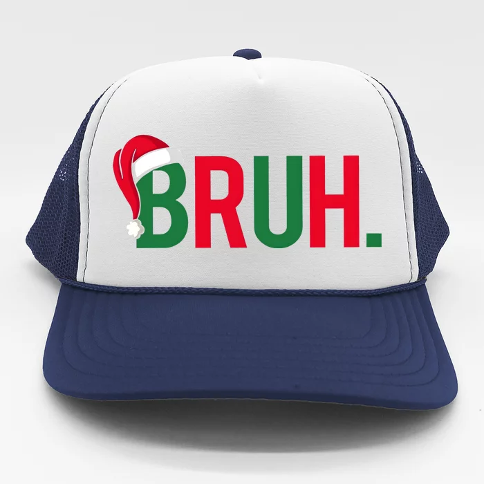 Bruh Christmas Sarcastic Holiday Season Trucker Hat