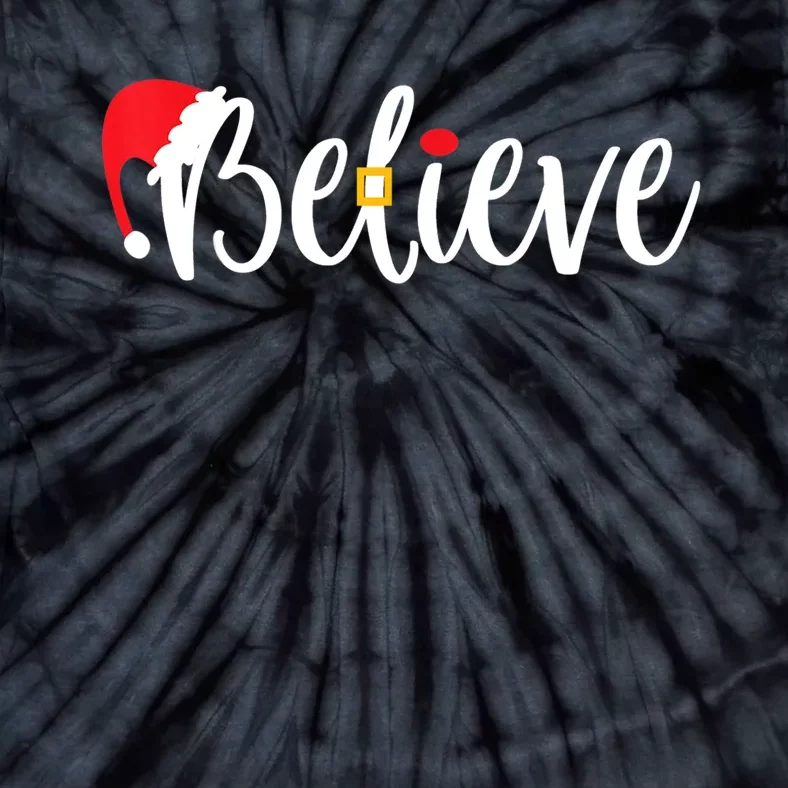 Believe Christmas Shirt Believe Santa TShirt Tie-Dye T-Shirt