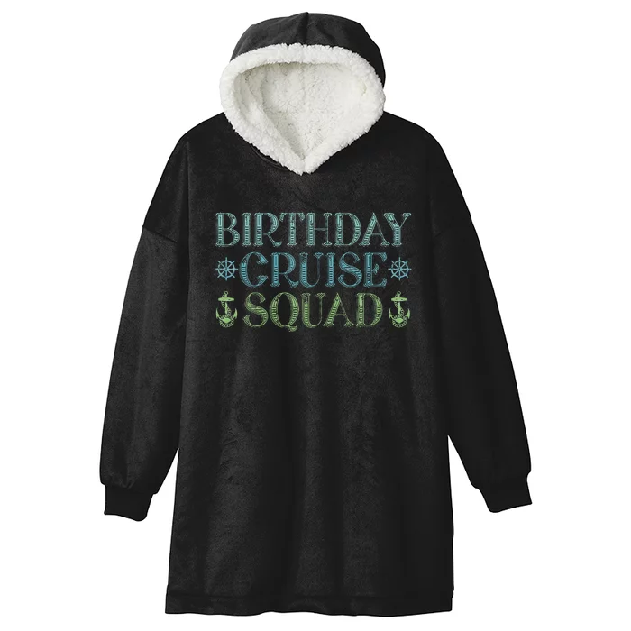 Birthday Cruise Squad Cruising Trip Party Vacation Birthday Hooded Wearable Blanket