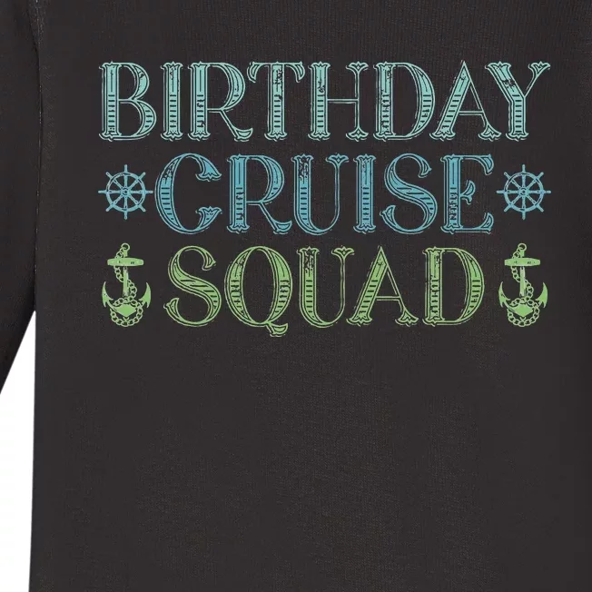 Birthday Cruise Squad Cruising Trip Party Vacation Birthday Baby Long Sleeve Bodysuit