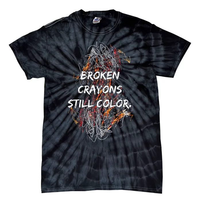 Broken Crayons Still Tie-Dye T-Shirt