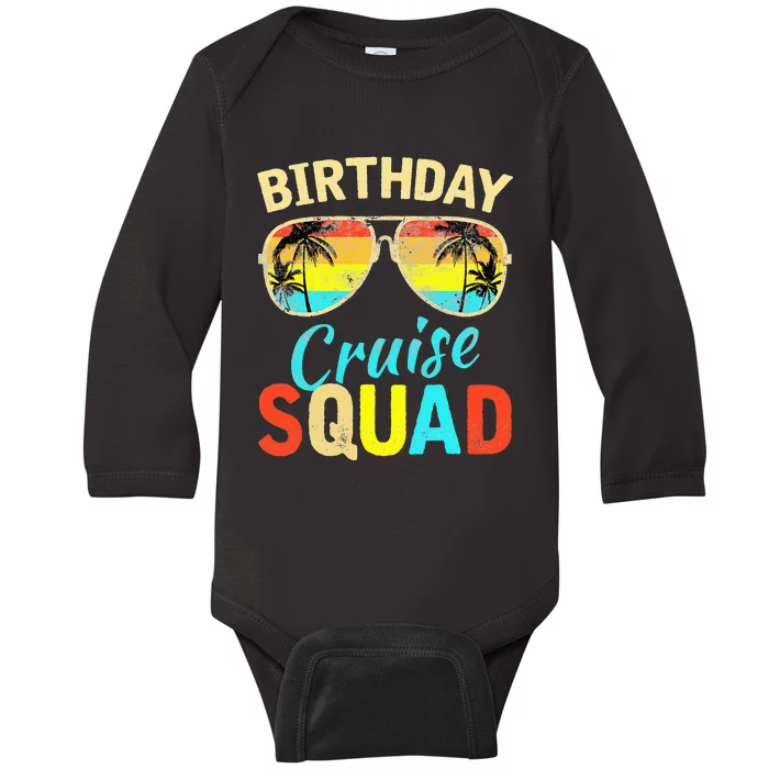 Birthday Cruise Squad Cruising Vacation Funny Birthday Baby Long Sleeve Bodysuit