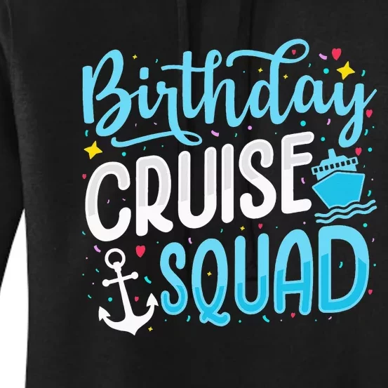 Birthday Cruise Squad Cruising Vacation Funny Crew Women's Pullover Hoodie