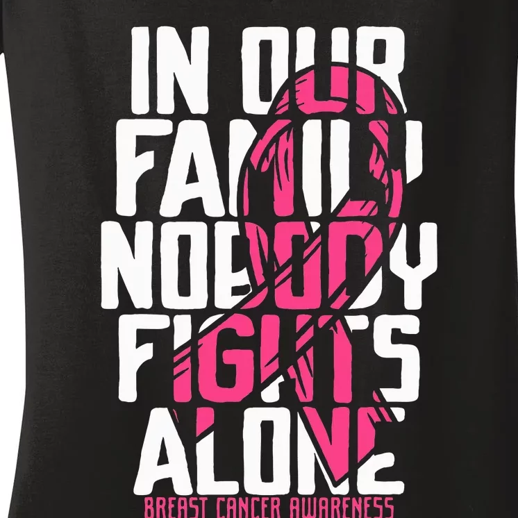 Breast Cancer Support Family Breast Cancer Awareness Women's V-Neck T-Shirt