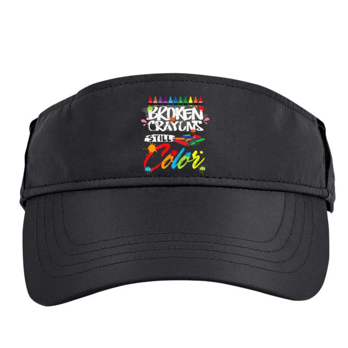 Broken Crayons Still Color Mental Health Awareness Adult Drive Performance Visor