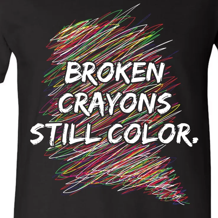 Broken Crayons Still Color Mental Health Awareness V-Neck T-Shirt