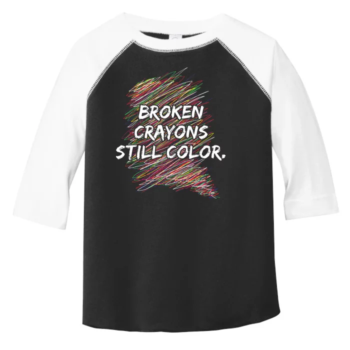 Broken Crayons Still Color Mental Health Awareness Toddler Fine Jersey T-Shirt