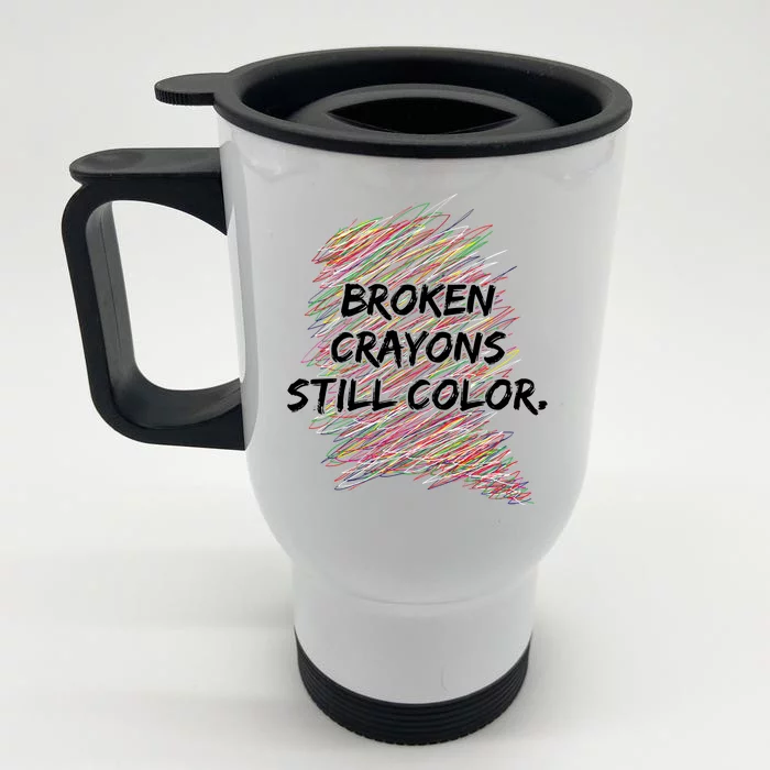 Broken Crayons Still Color Mental Health Awareness Front & Back Stainless Steel Travel Mug