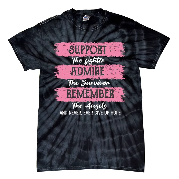 Breast Cancer Support Admire Honor Breast Cancer Awareness Tie-Dye T-Shirt