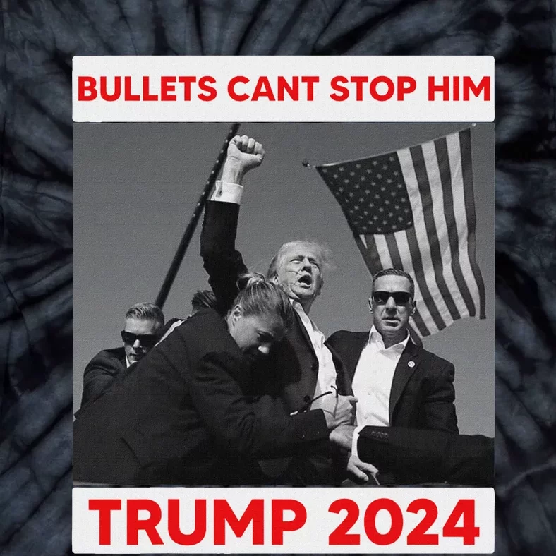 Bullets CanT Stop Him Trump 2024 Strong Support Tie-Dye T-Shirt