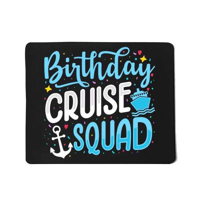 Birthday Cruise Squad Cruising Vacation Funny Crew Mousepad