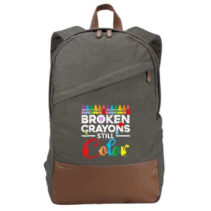 Broken Crayons Still Color Mental Health Awareness Supporter Cotton Canvas Backpack