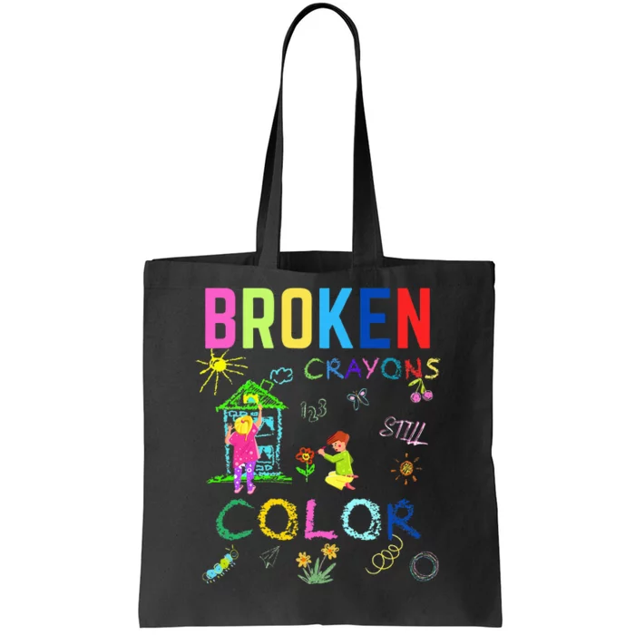 broke c.rayons still color Mental Health Awareness Tote Bag