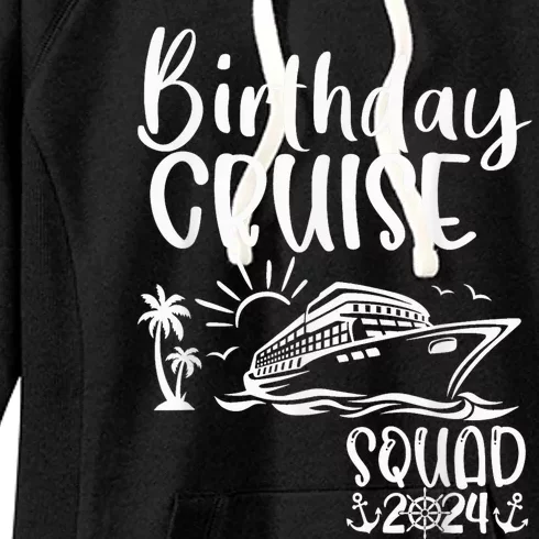 Birthday Cruise Squad 2024 Birthday Holiday Family Matching Women's Fleece Hoodie