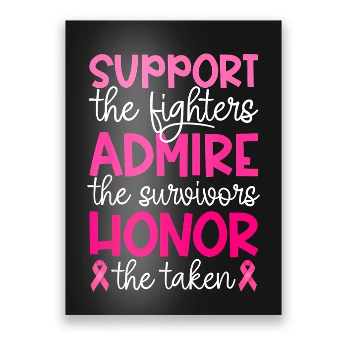 Breast Cancer Support Admire Honor Breast Cancer Awareness Poster